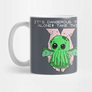 It's dangerous to go alone! Take this baby cthulhu. Mug